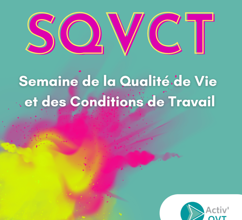 Semaine de la Qualité de Vie et des Conditions de Travail