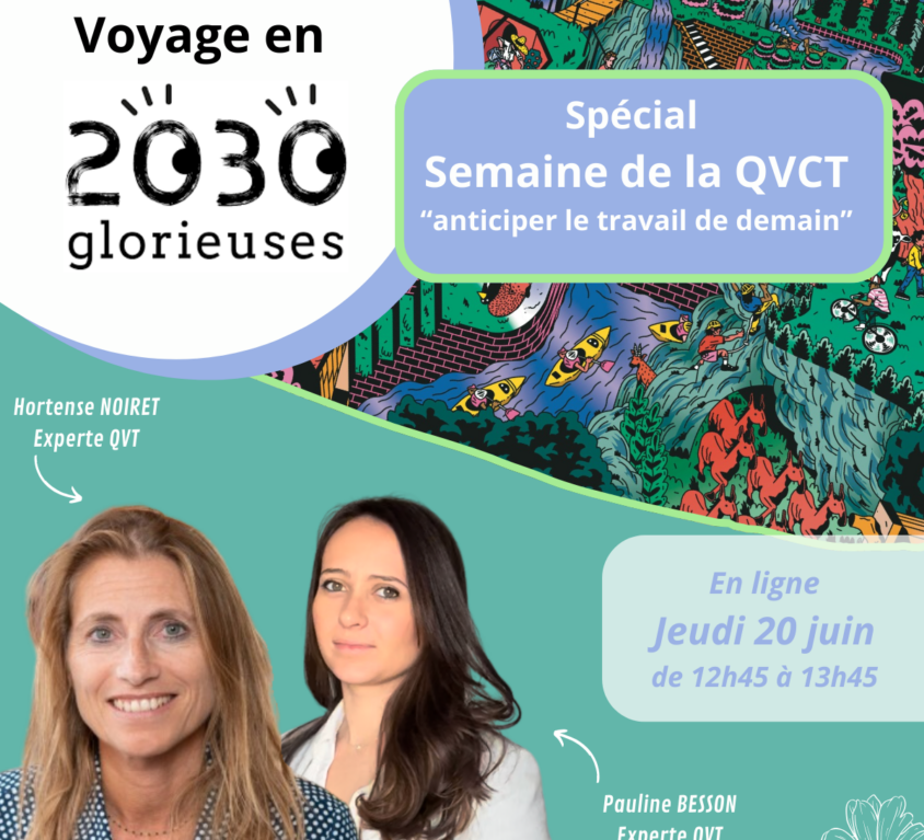 2030 Glorieuses - Spécial Semaine de la QVCT (2)